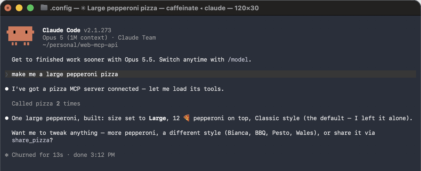 Claude Code calling the pizza tools through conduit and reporting a large pizza with twelve pepperoni, built in thirteen seconds